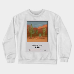 Deserted Mind Crewneck Sweatshirt